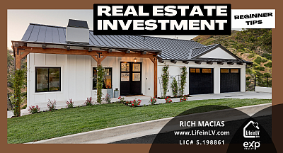 Real Estate Investing Beginner Tips by Rich Macias Las Vegas Realtor